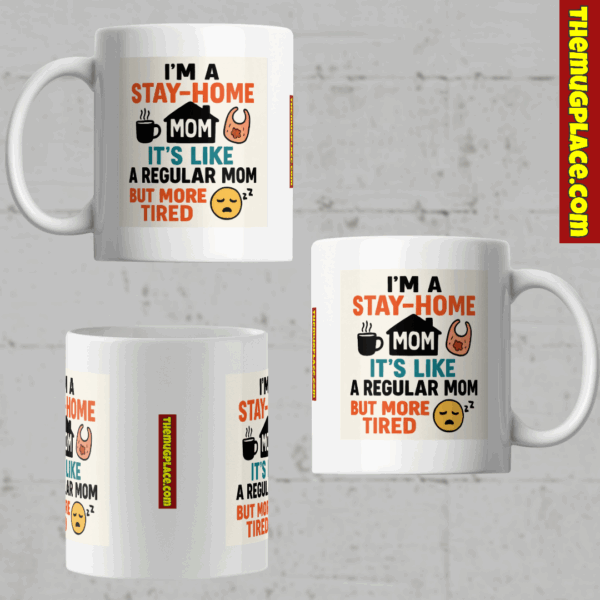 Stay-at-Home Mom Appreciation Mug - Image 10