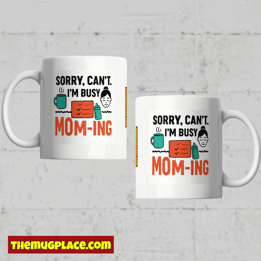 Two white Appreciation Mugs with "Sorry, can't. I'm busy MUM-ING"—the perfect Mum Gift for any stay-at-home mum.