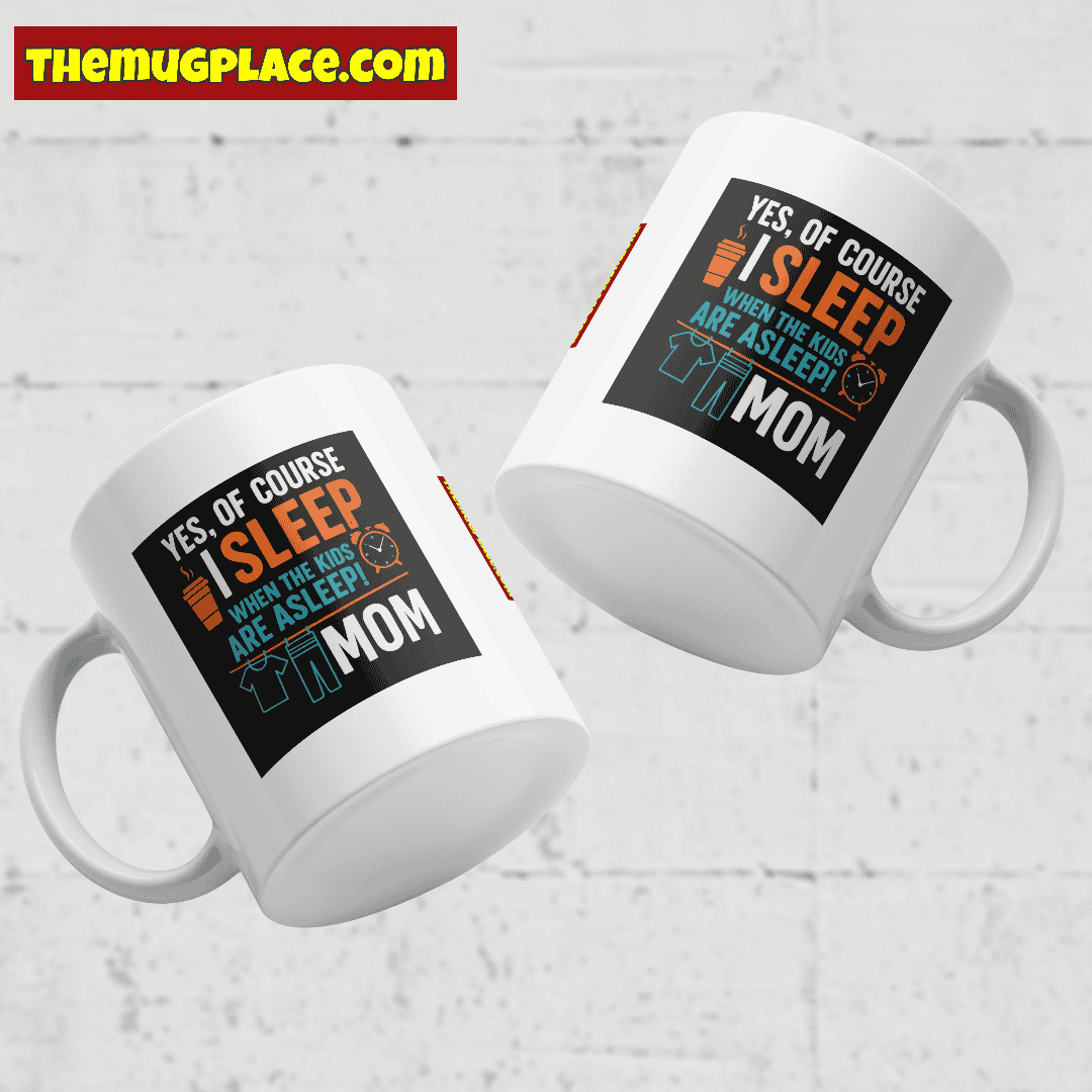 Two white mugs read: Yes, I sleep when the kids do—if I’m not MUM. A perfect Stay-at-Home Mum Gift from Themugplace.com.