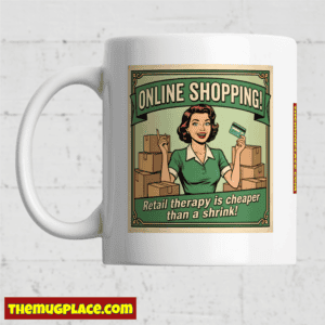 Online Shopping Fun Mugs Collection