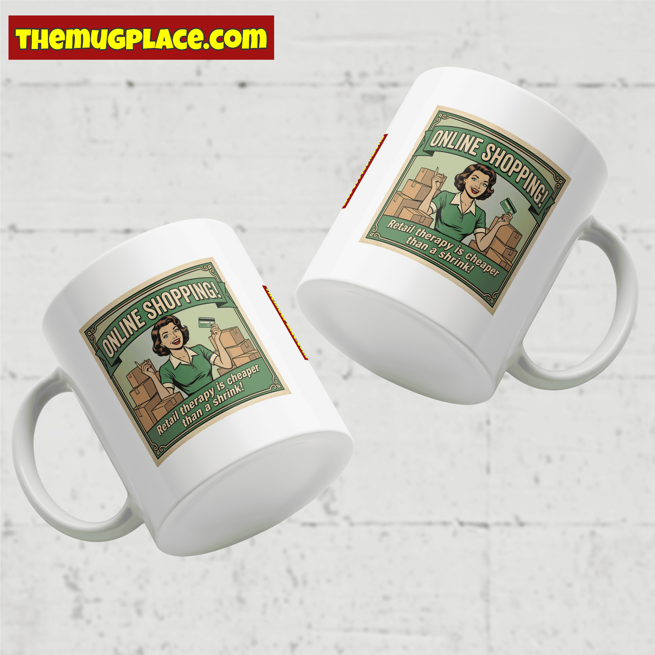 Fun Mugs: Two white mugs with a cartoon woman, boxes, and the saying "Online Shopping: Retail therapy is cheaper than a shrink.