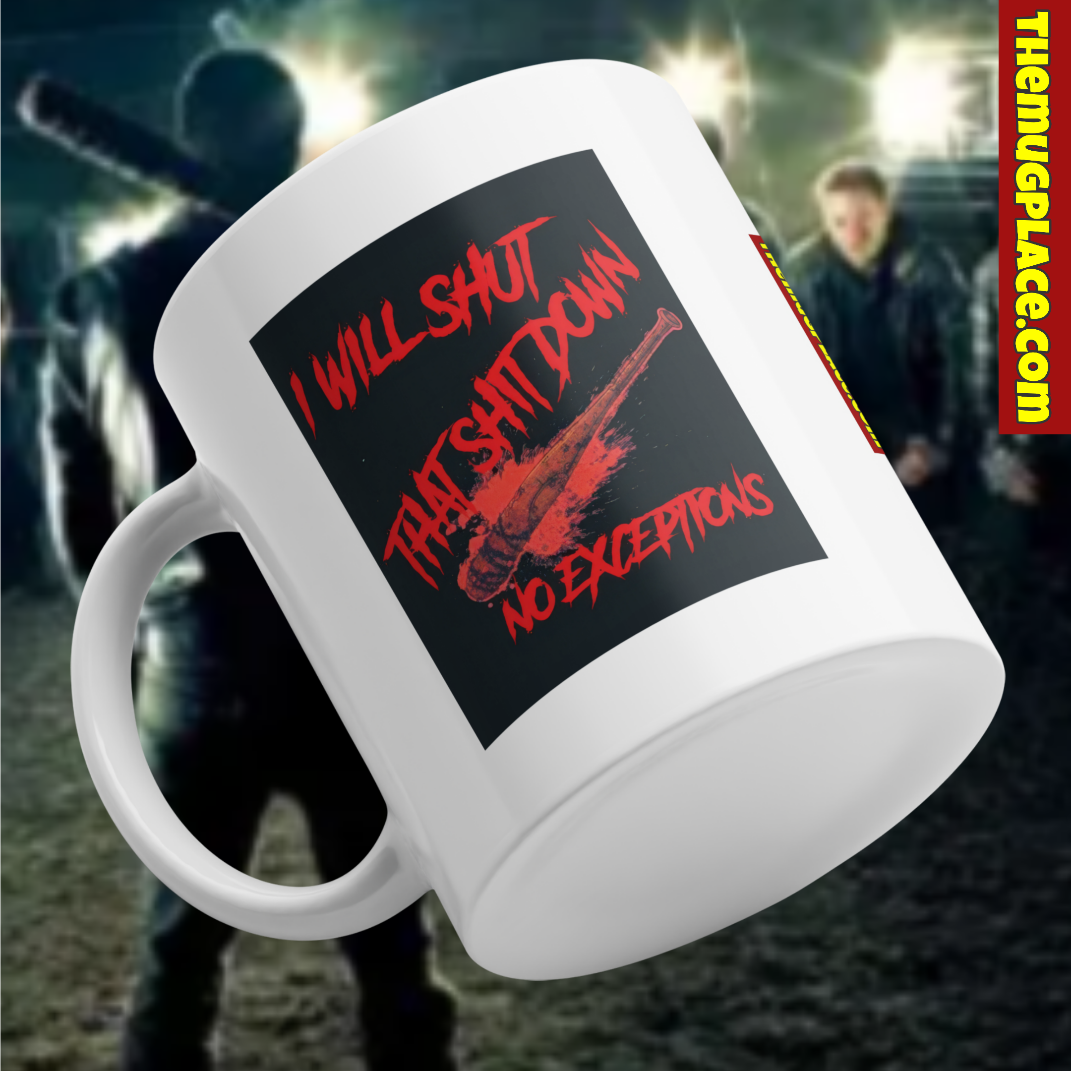 I will shut that shit down, no exceptions