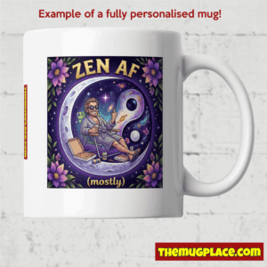 White mug from our Funny Mug Collection featuring a relaxed cartoon and Zen AF text inside a yin-yang—only at themugplace.co.uk