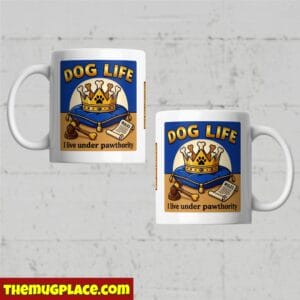 Two white mugs from The Dog Is The Boss Mug Collection—great gifts for dog lovers. Text: DOG LIFE I live under pawthority.